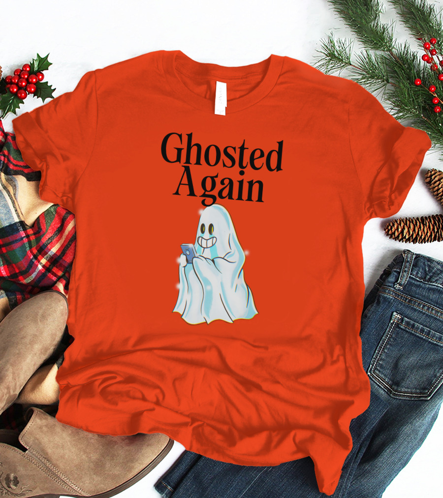 Ghosted Again Smiling Ghost With Phone Oranger T-Shirt