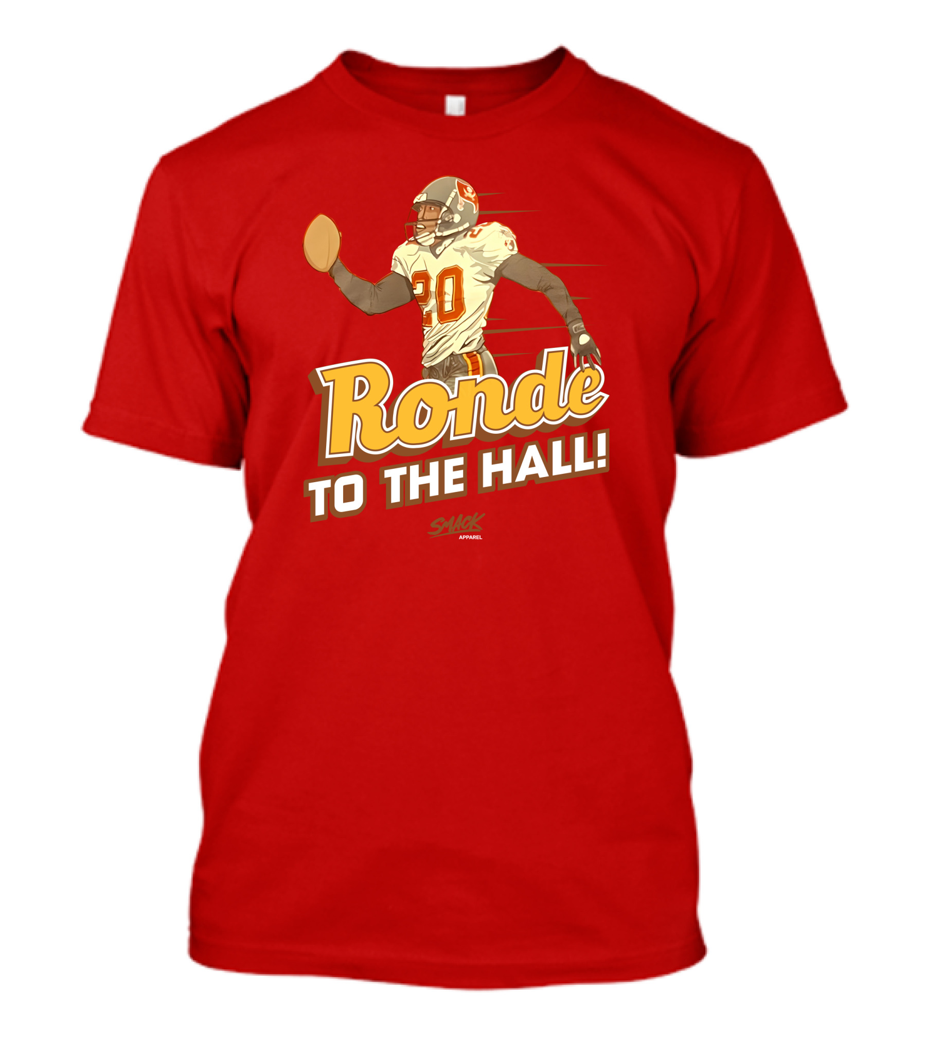Ronde To The Hall Smack Apparel Football T-Shirt