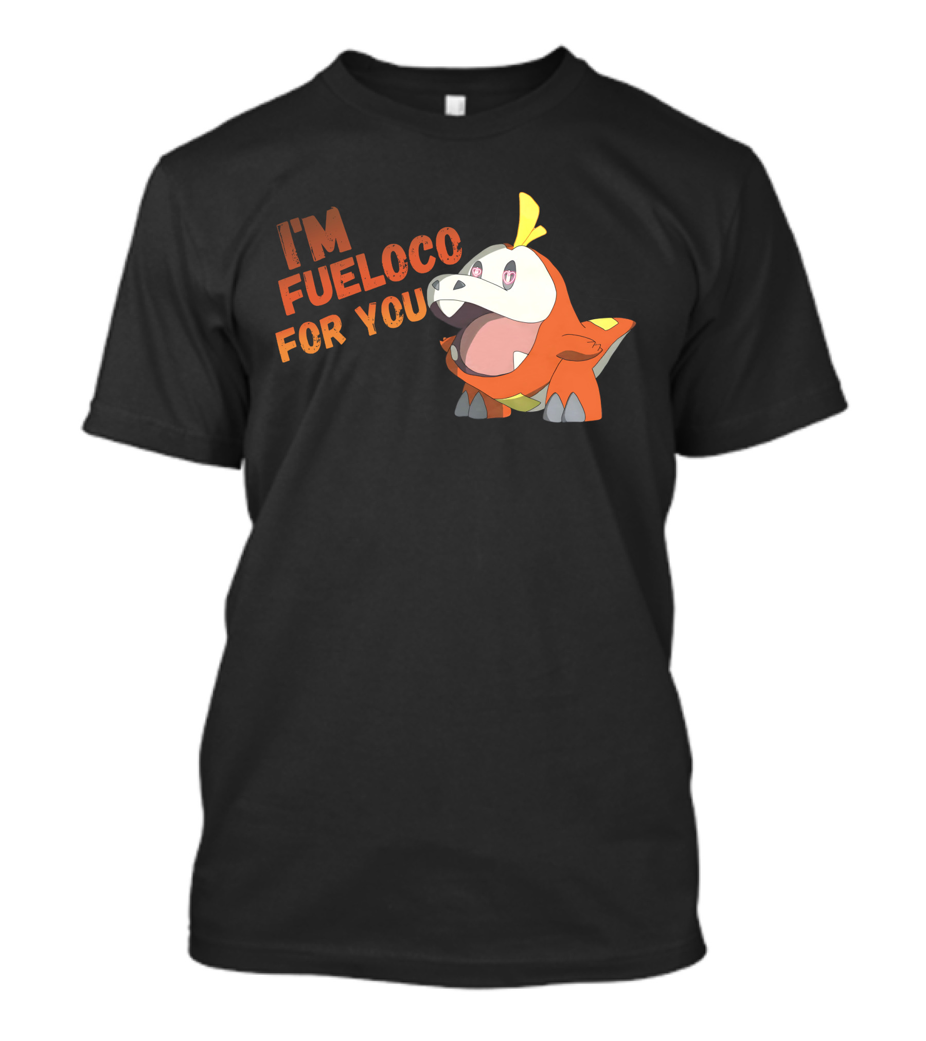 I’m Fueloco For You Fuecoco Pokémon T-Shirt