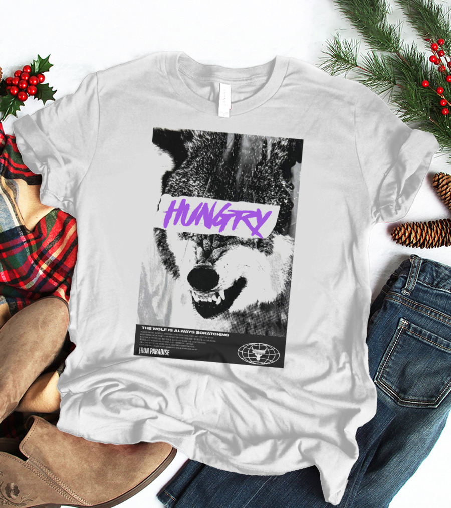 Hungry Wolf The Wolf Is Always Scratching Iron Paradise T-Shirt