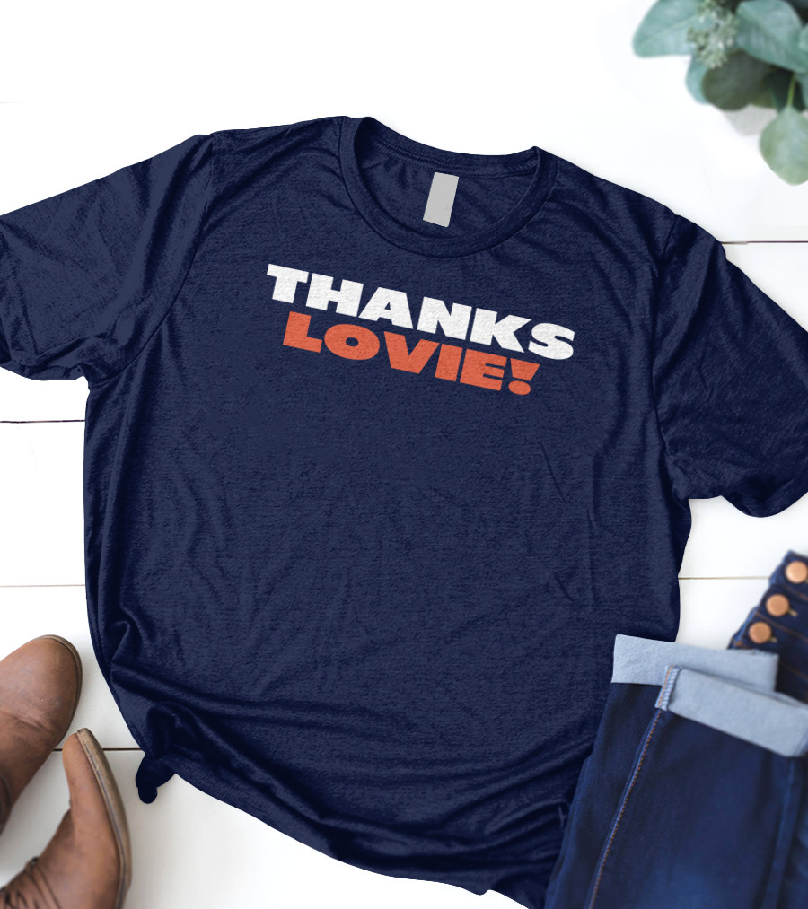 Thanks Lovie T-Shirt