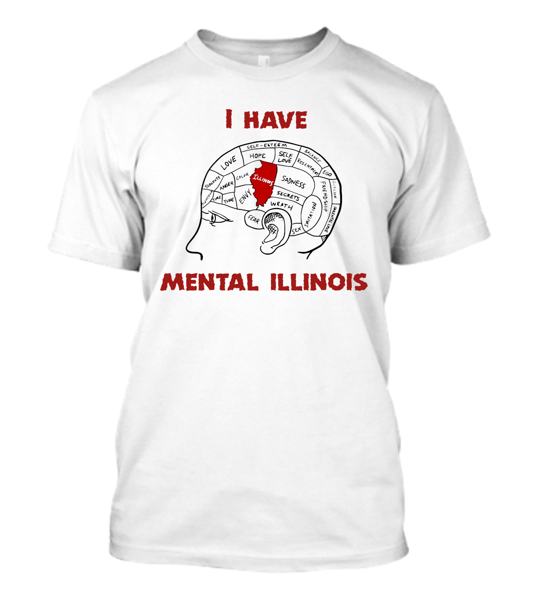 I Have Mental Illinois Brain Map With Illinois Outline And Emotions T-Shirt