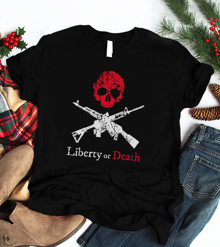 Liberty Or Death Skull And Crossed Rifles T-Shirt