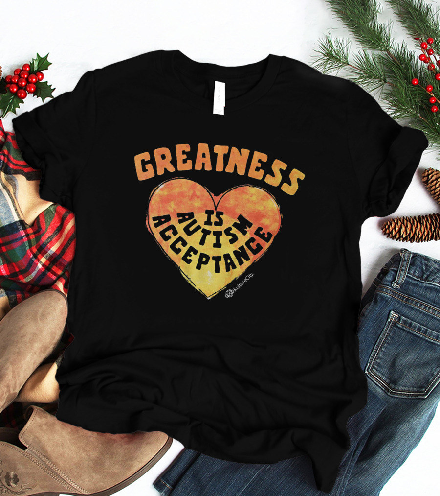 Greatness Is Autism Acceptance Kulturecity Heart T-Shirt