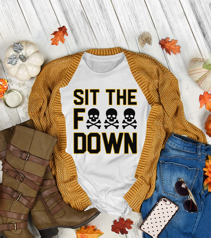 Sit The Skull And Crossbones Down T-Shirt