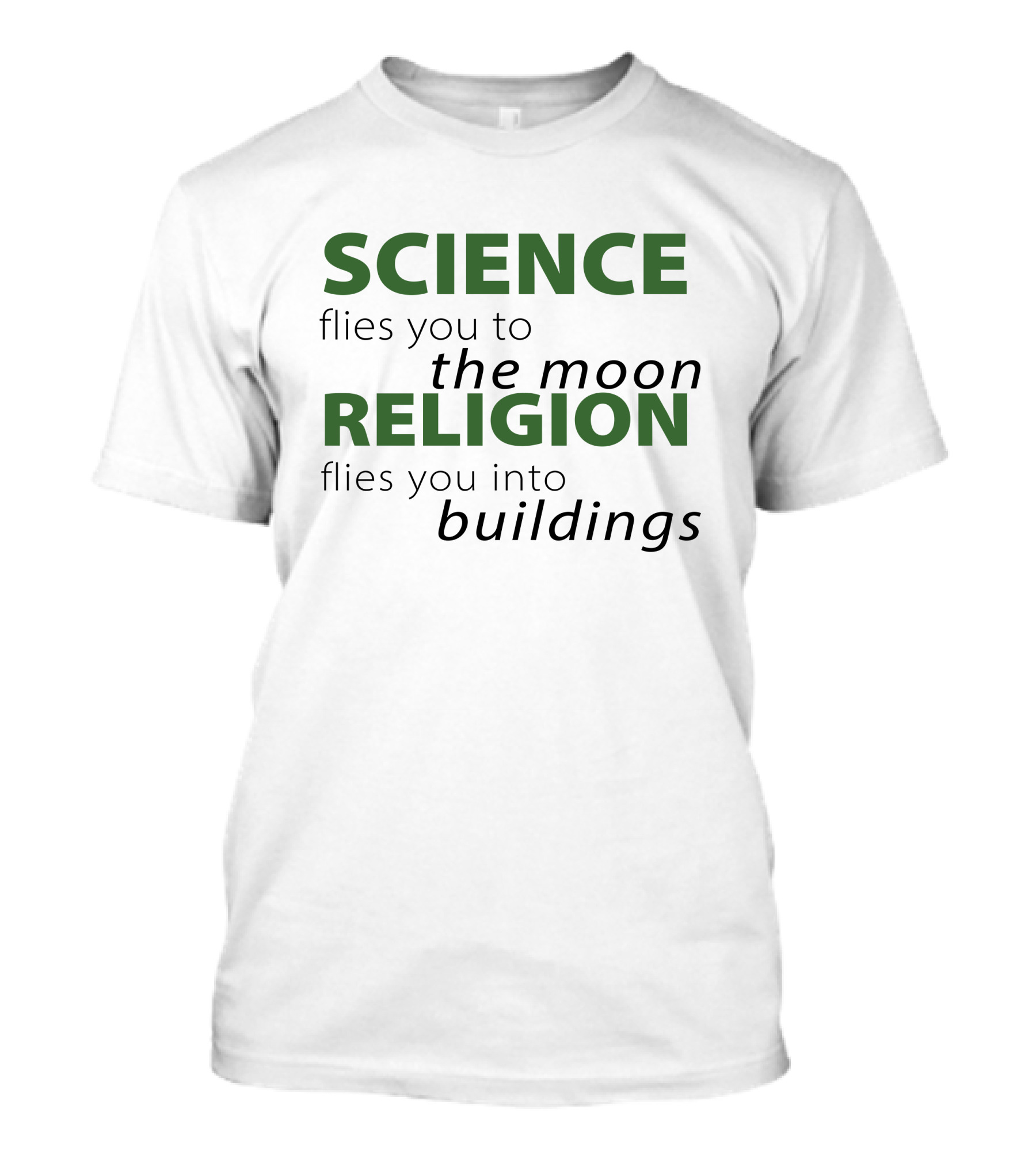 Atheist Republic Science Flies You To The Moon Religion Flies You Into Buildings T-Shirt