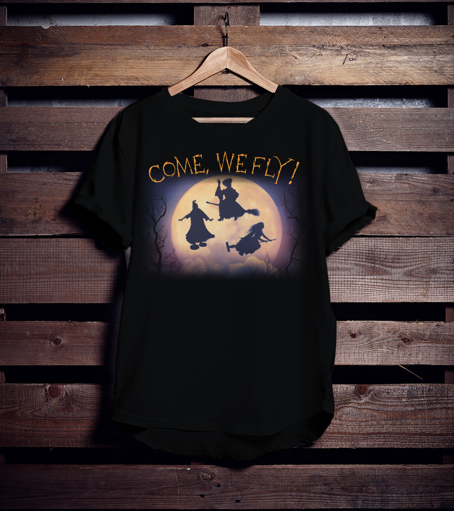 COME, WE FLY T-Shirt