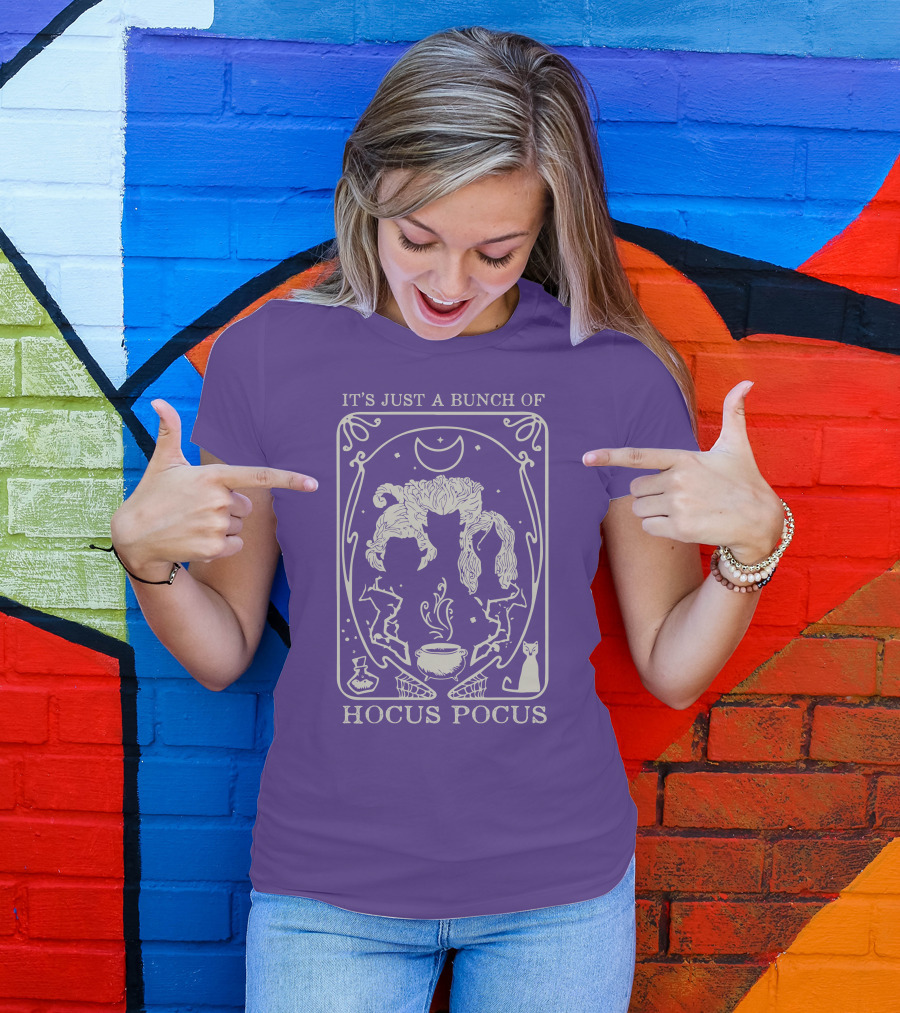 It's Just A Bunch Of Hocus Pocus Wizardry Magic Moon Witches T-Shirt
