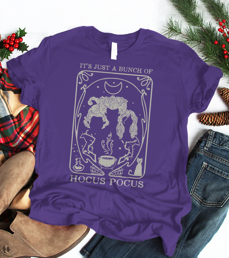 It's Just A Bunch Of Hocus Pocus Wizardry Magic Moon Witches T-Shirt