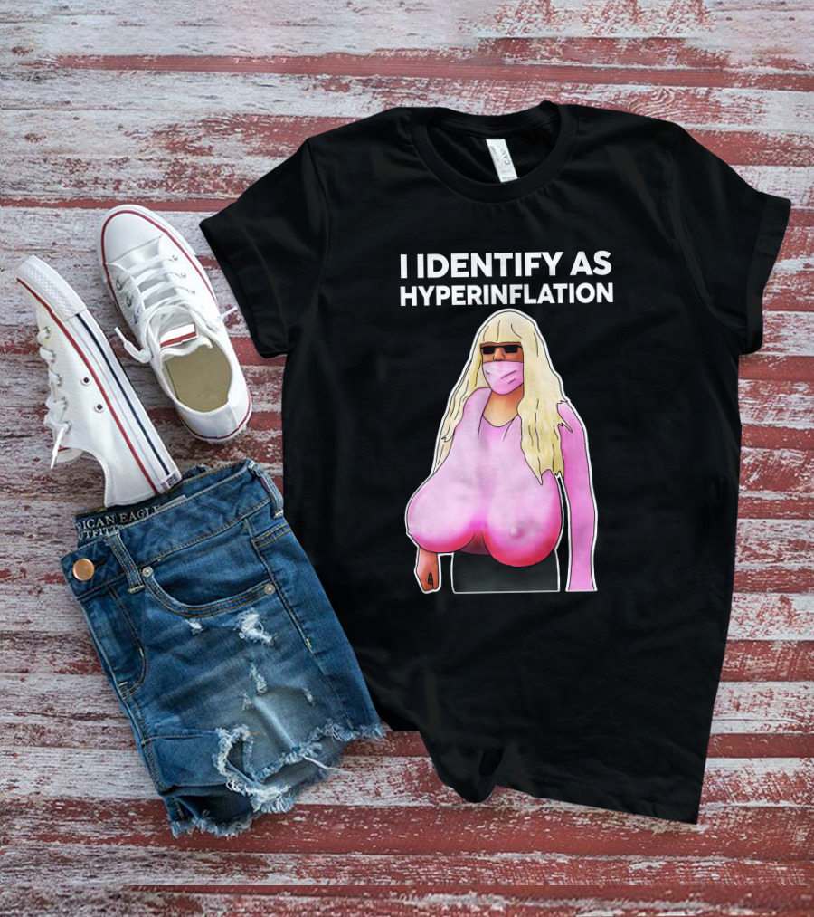I Identify As Hyperinflation Pink Mask Sunglasses Blonde Wig T-Shirt