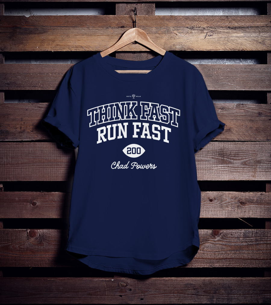 Think Fast Run Fast 200 Chad Powers Roto Wear T-Shirt