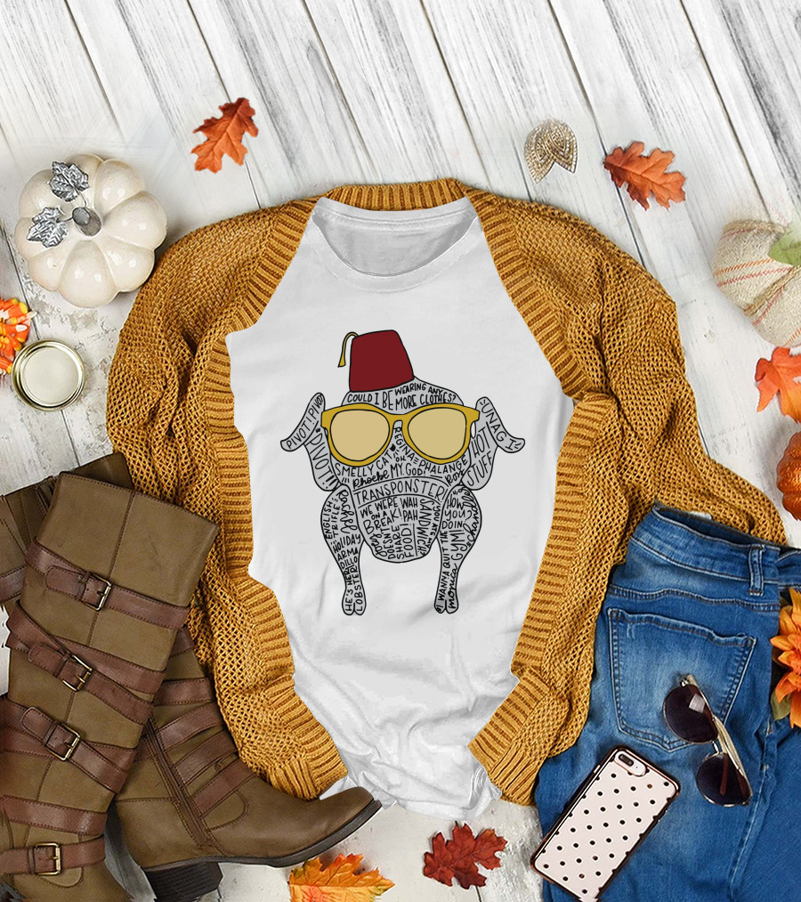 Friendsgiving Turkey Pivot We Were On A Break Turkey Wearing Fez And Sunglasses T-Shirt