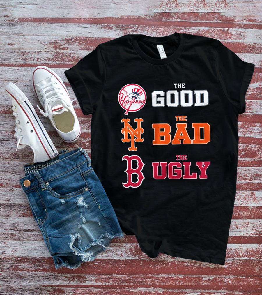 Yankees Mets Red Sox The Good The Bad The Ugly NYYK 01 T-Shirt