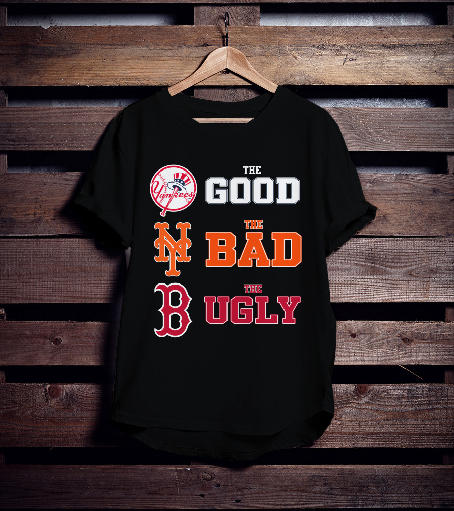 Yankees Mets Red Sox The Good The Bad The Ugly NYYK 01 T-Shirt
