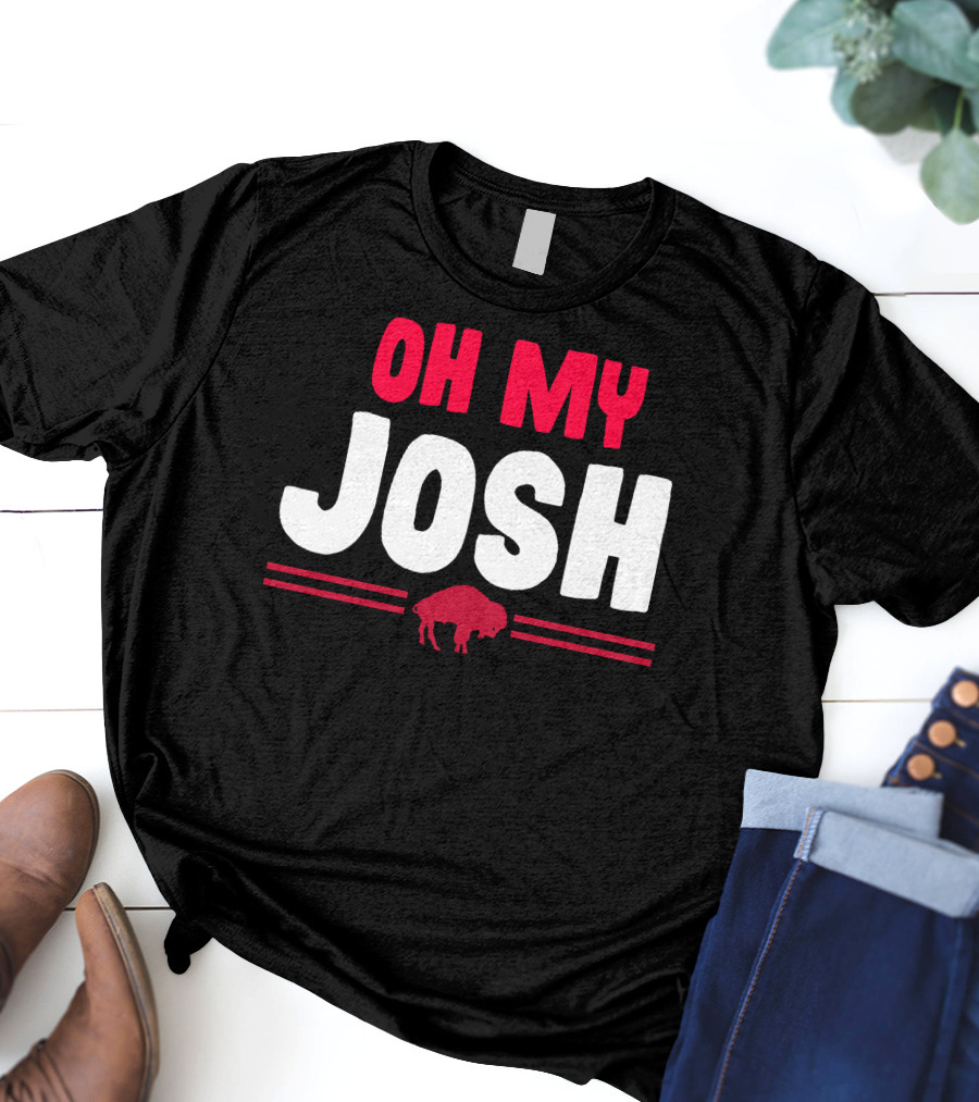 Oh My Josh Buffalo Fan Slogan With Red Buffalo T-Shirt