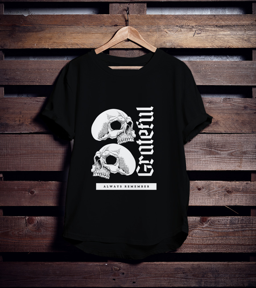 Grateful Skull Always Remember T-Shirt