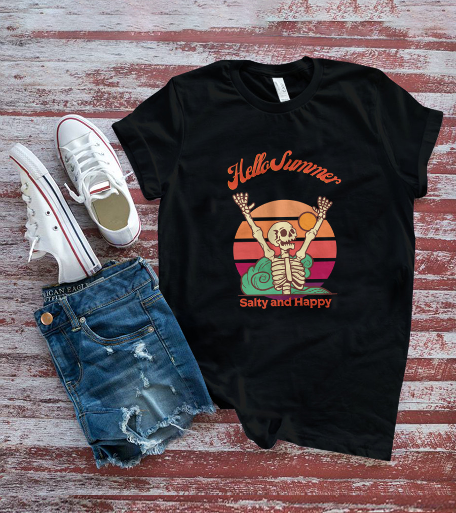 Hello Summer Salty And Happy Skeleton Sunset T-Shirt