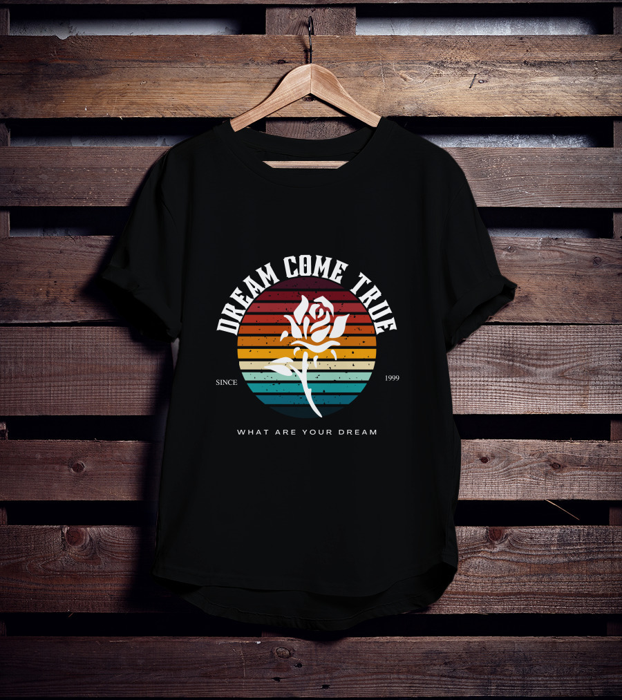 Dream Come True What Are Your Dream Since 1999 Rose Retro Stripes T-Shirt