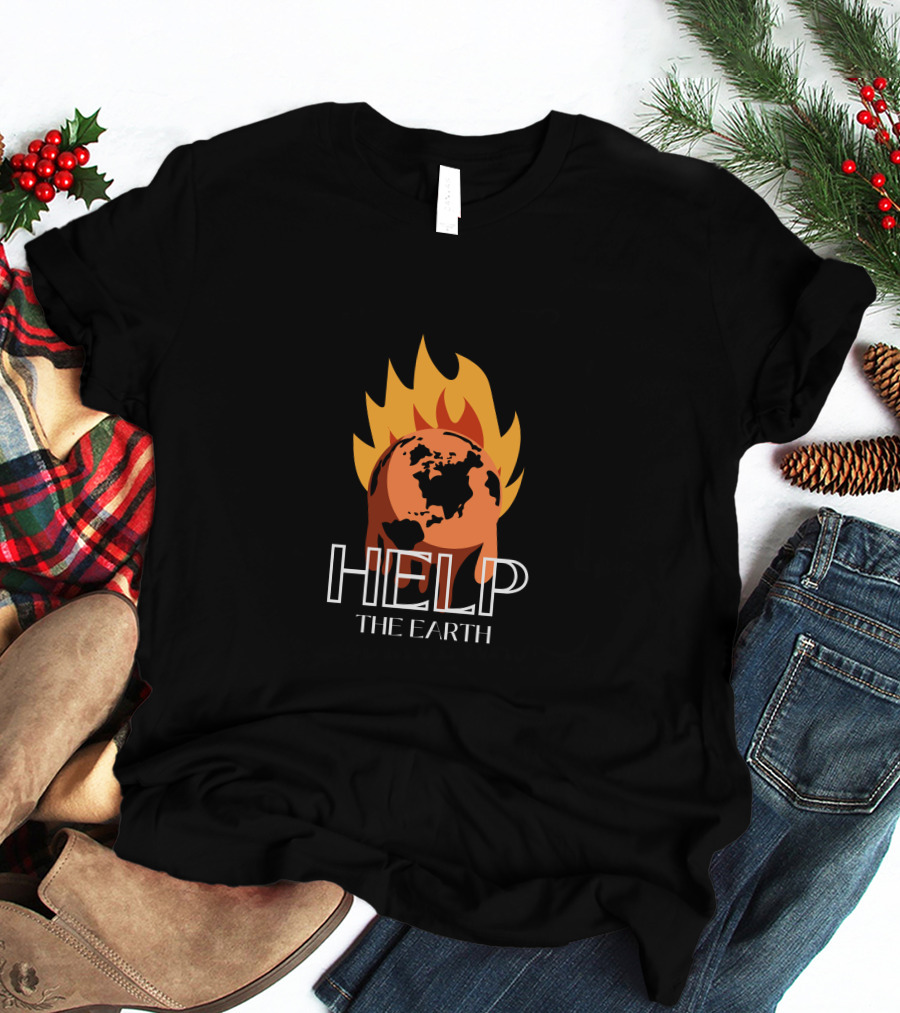Help The Earth Save The Earth Flame Planet T-Shirt