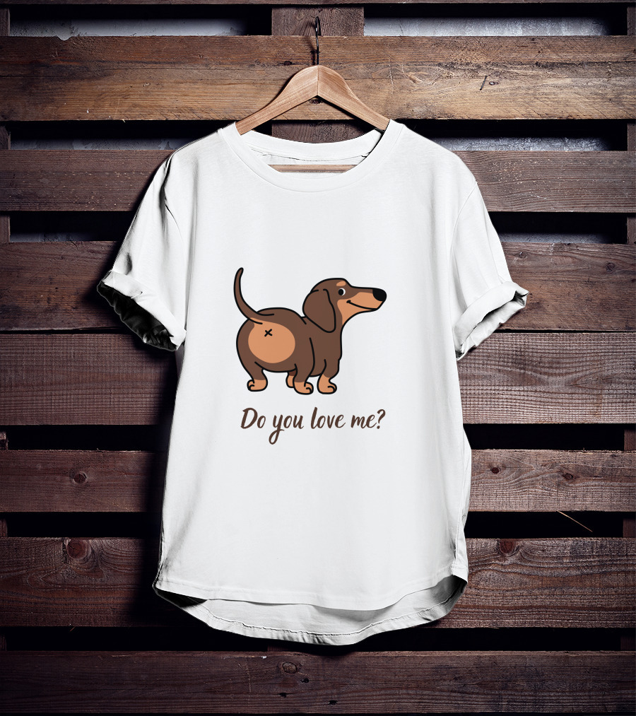 Do You Love Me Dachshund Cartoon Dog T-Shirt