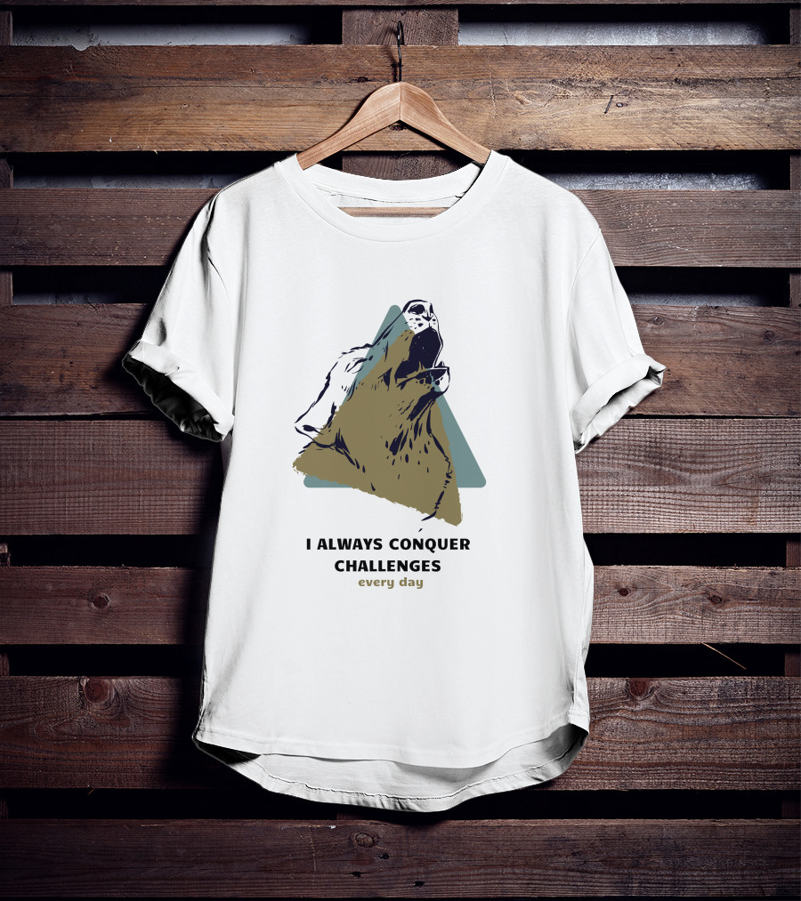 Wolf's Cry I Always Conquer Challenges Every Day T-Shirt