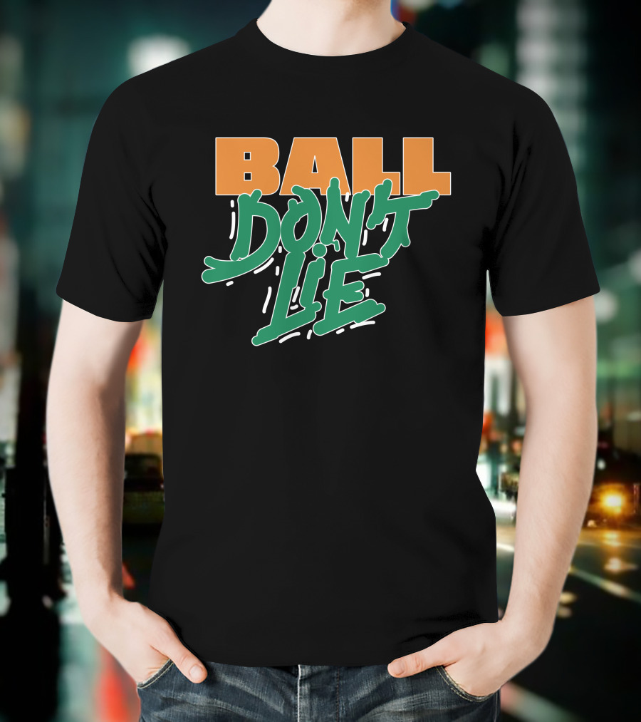 Ball Don't Lie Two-Tone Bold Typography T-Shirt