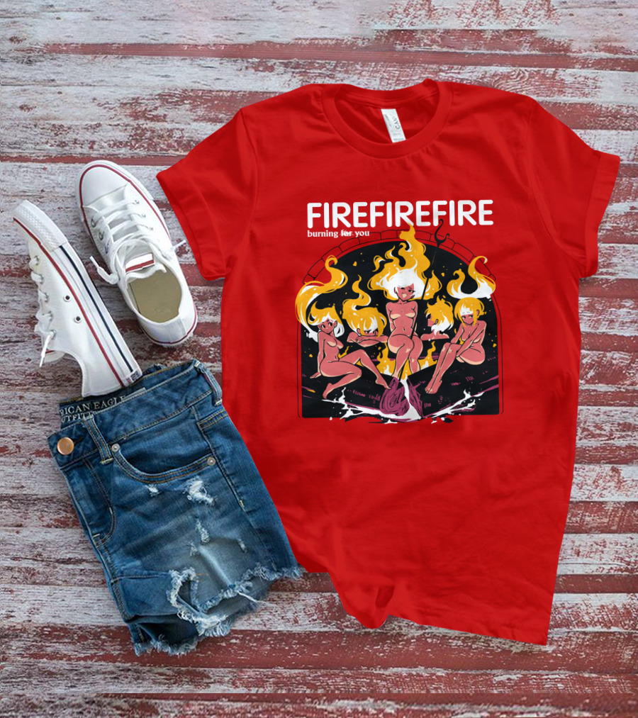 Fire Burning For You Flame Figures T-Shirt