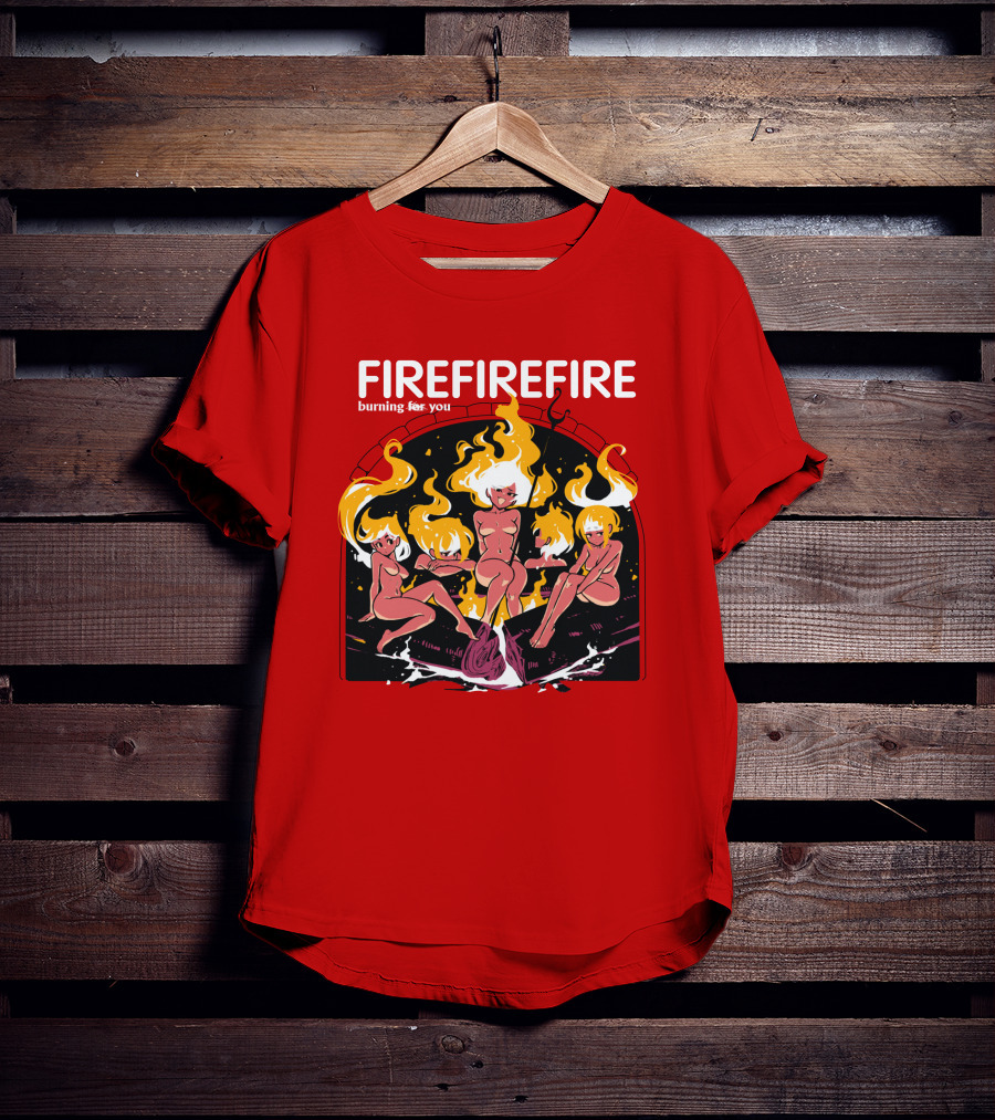 Fire Burning For You Flame Figures T-Shirt