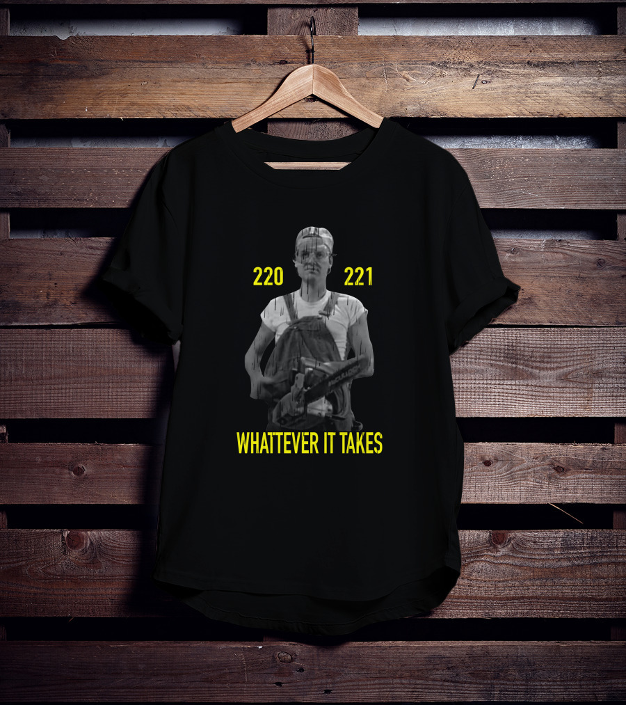 220 221 Whatever It Takes Overalls And Tool T-Shirt