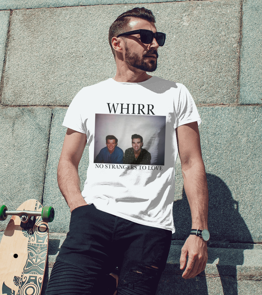WHIRR No Strangers To Love Rick Astley Morrissey Photo T-Shirt