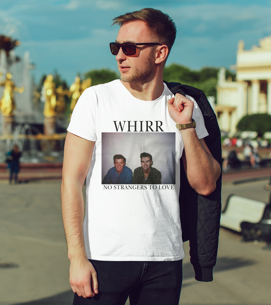 WHIRR No Strangers To Love Rick Astley Morrissey Photo T-Shirt