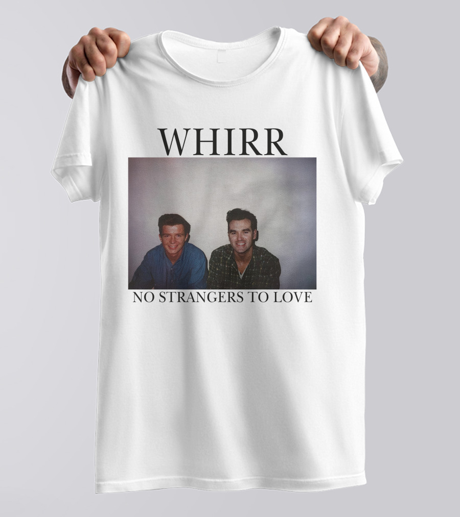 WHIRR No Strangers To Love Rick Astley Morrissey Photo T-Shirt