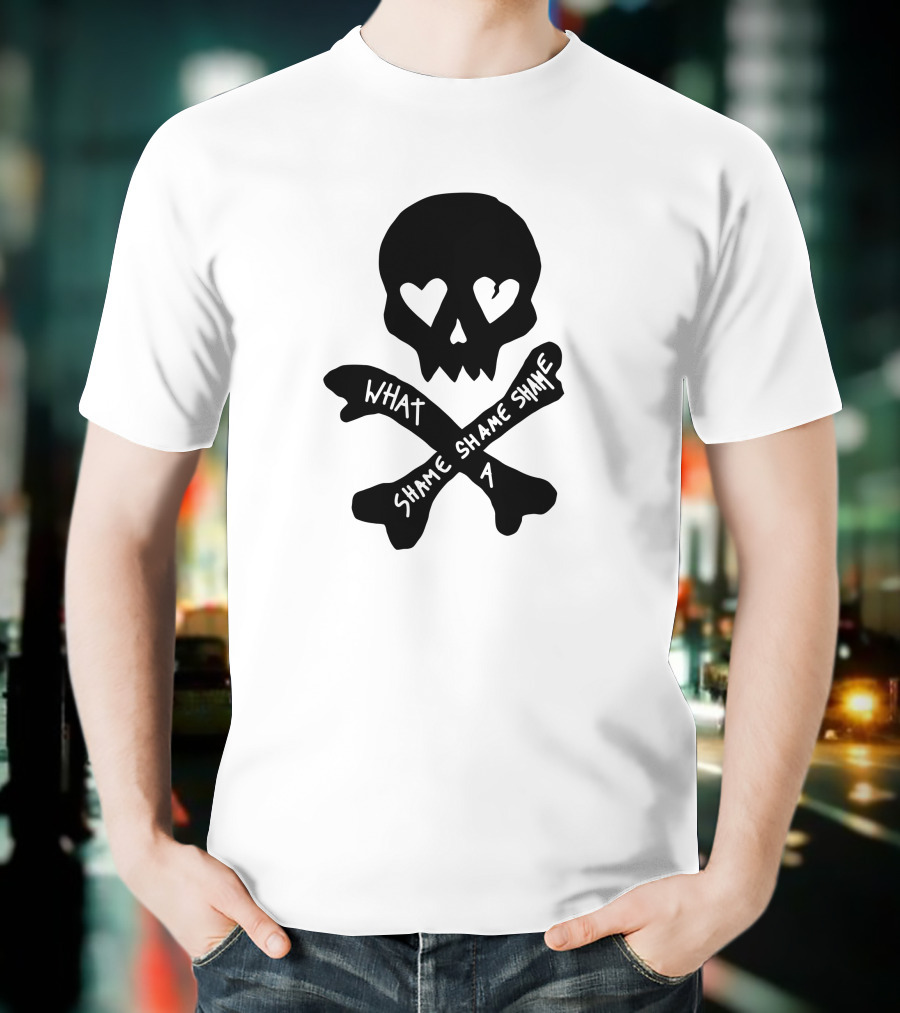 What A Shame Skull And Crossbones With Heart Eyes T-Shirt