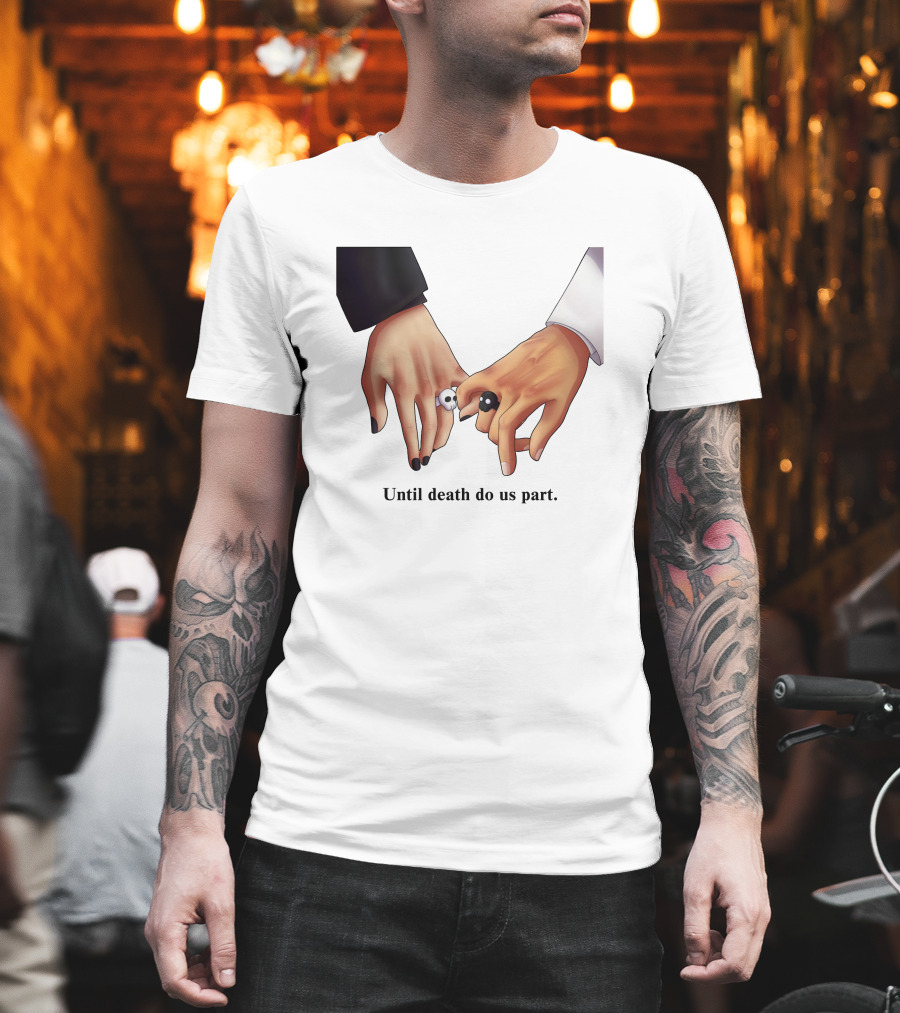 Until Death Do Us Part Yin Yang Rings Holding Hands T-Shirt