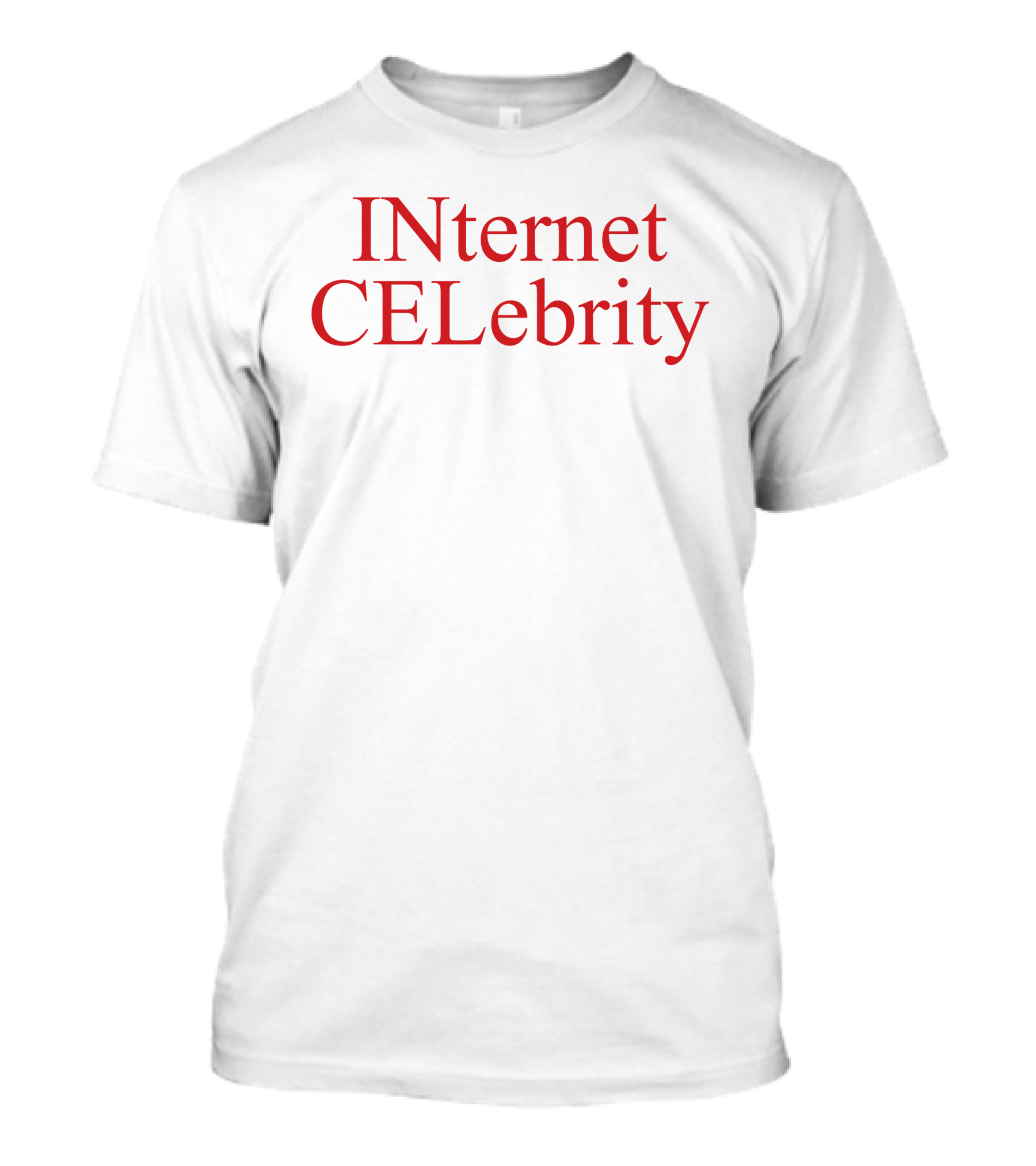 INternet CELeBrity T-Shirt