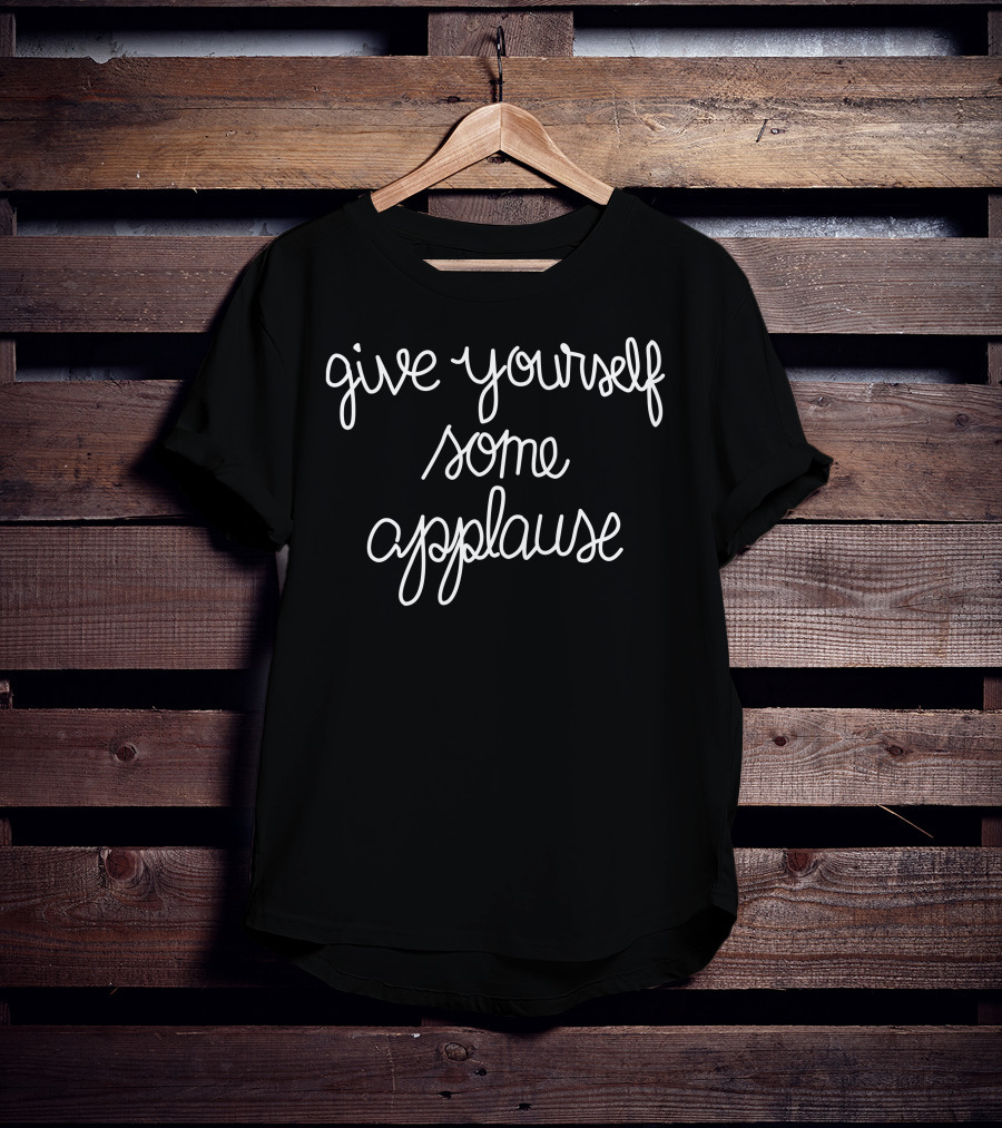 Give Yourself Some Applause Sofia Carson T-Shirt