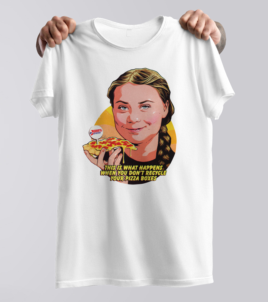 Jerrys Pizza This Is What Happens When You Don't Recycle Your Pizza Boxes T-Shirt