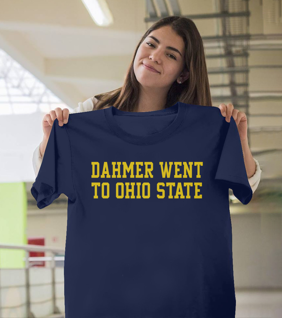 Dahmer Attended Ohio State University Buckeyes T-Shirt