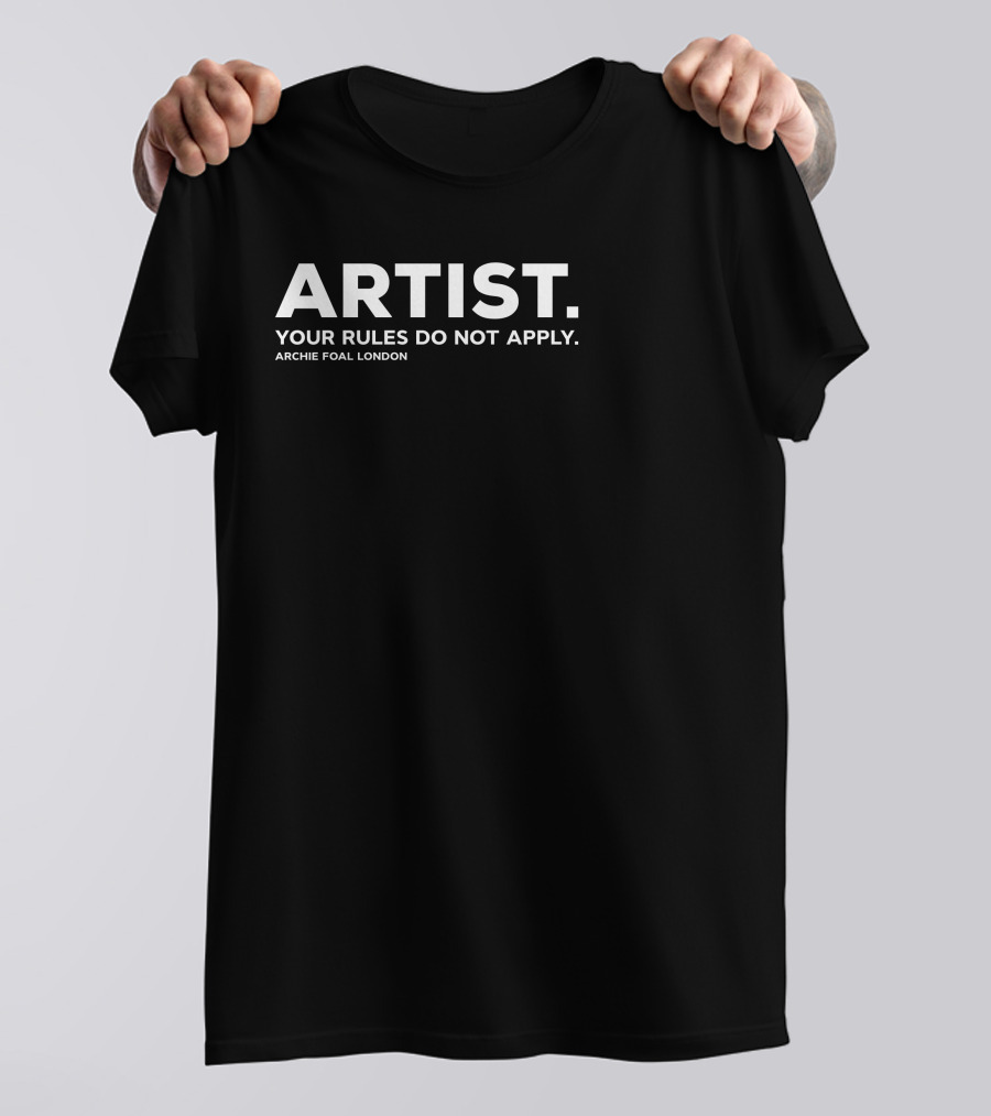 ARTIST Your Rules Do Not Apply Archie Foal London T-Shirt