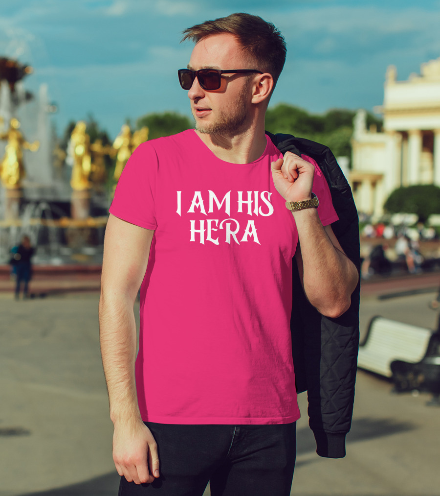 I Am His Hera Ali Gaytor Cute Funny Phrase T-Shirt