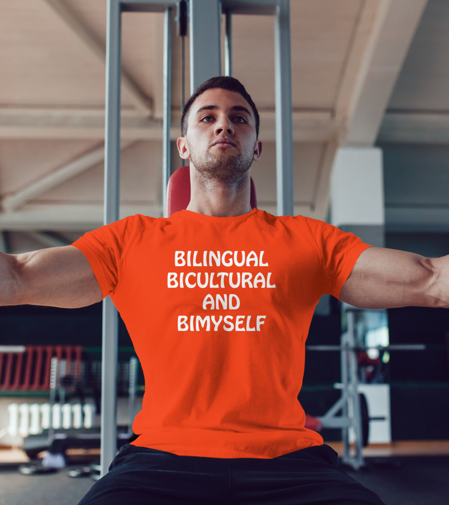 Bilingual Bicultural And Bimyself Empowering Identity T-Shirt