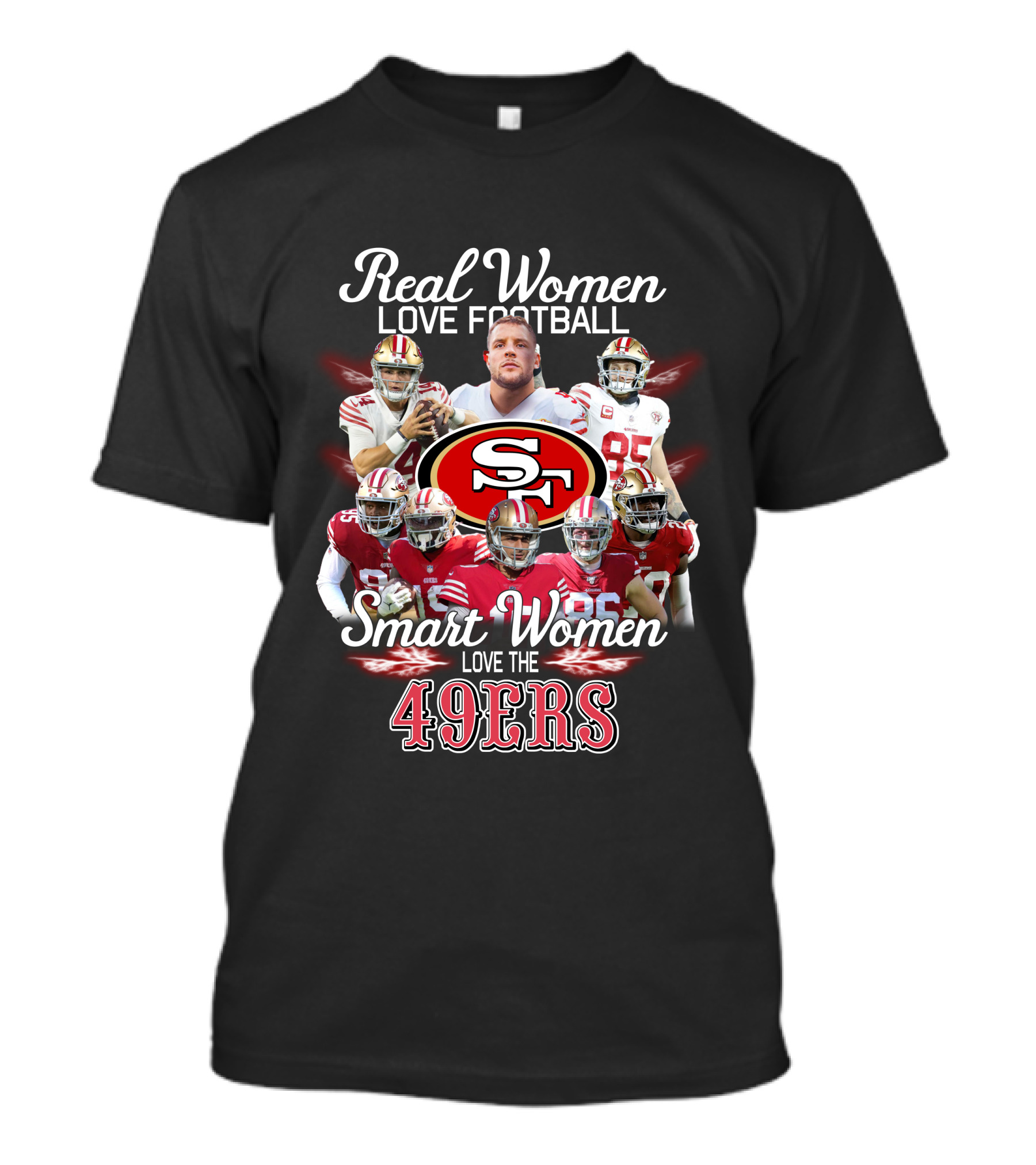 Real Women Love Football Smart Women Love The San Francisco 49ers T-Shirt
