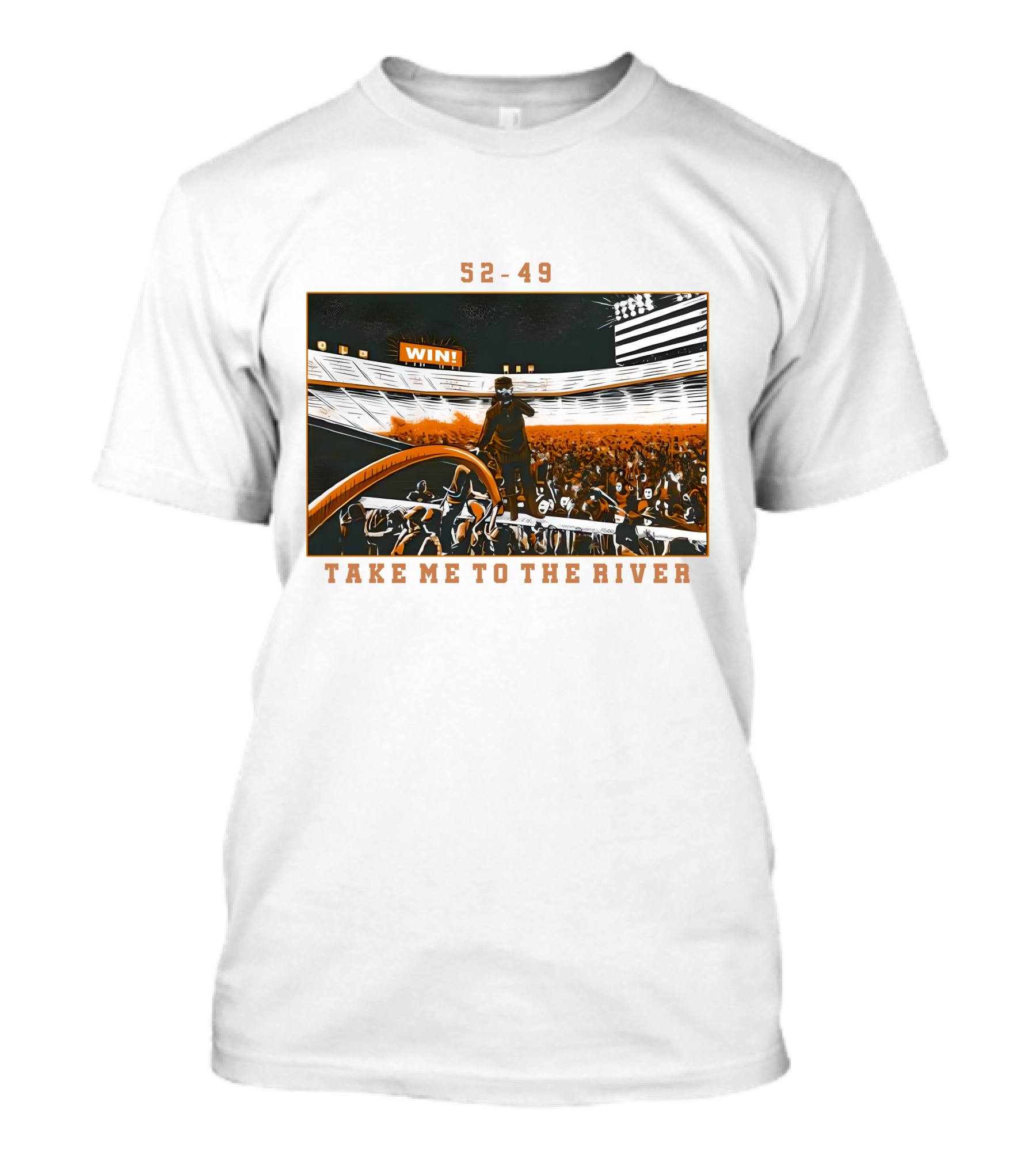 52-49 Win Take Me To The River T-Shirt