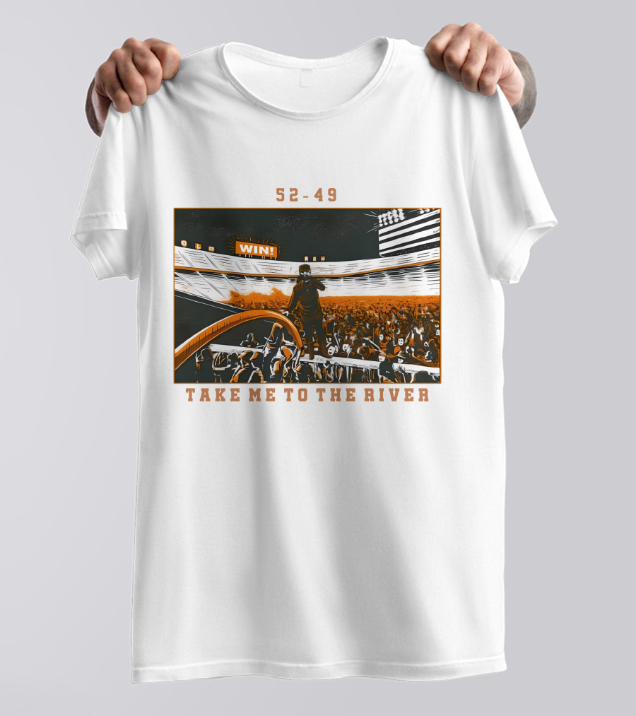 52-49 Win Take Me To The River T-Shirt