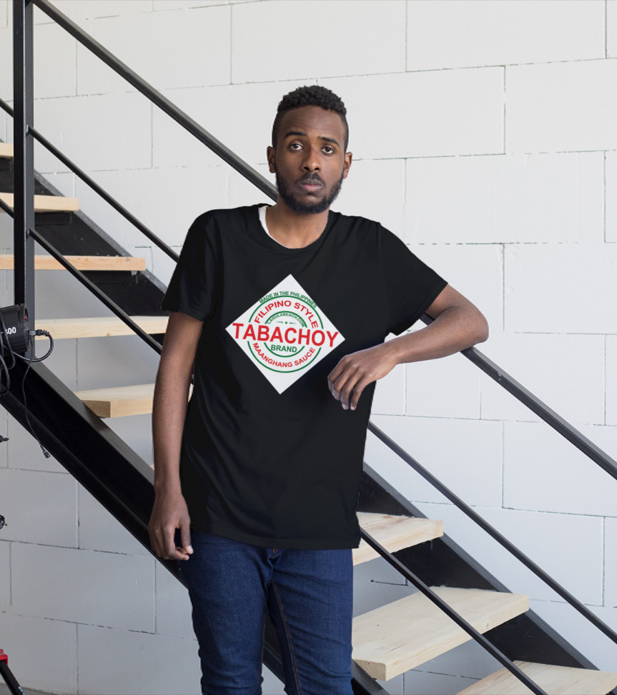 Filipino Style Tabachoy Brand Maanghang Sauce Made In The Philippines LagulaBeach.com T-Shirt