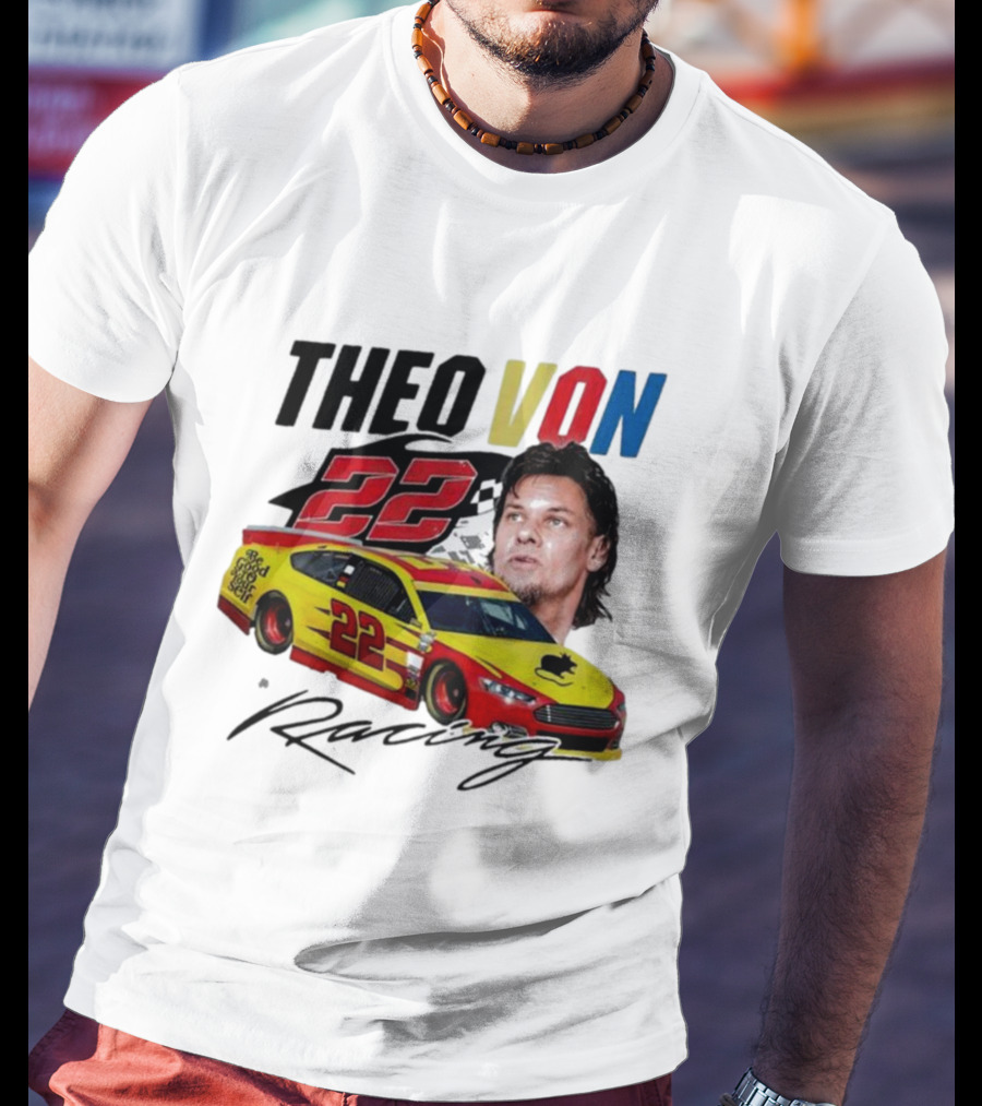 Theo Von 22 Racing Comedy Good Year T-Shirt
