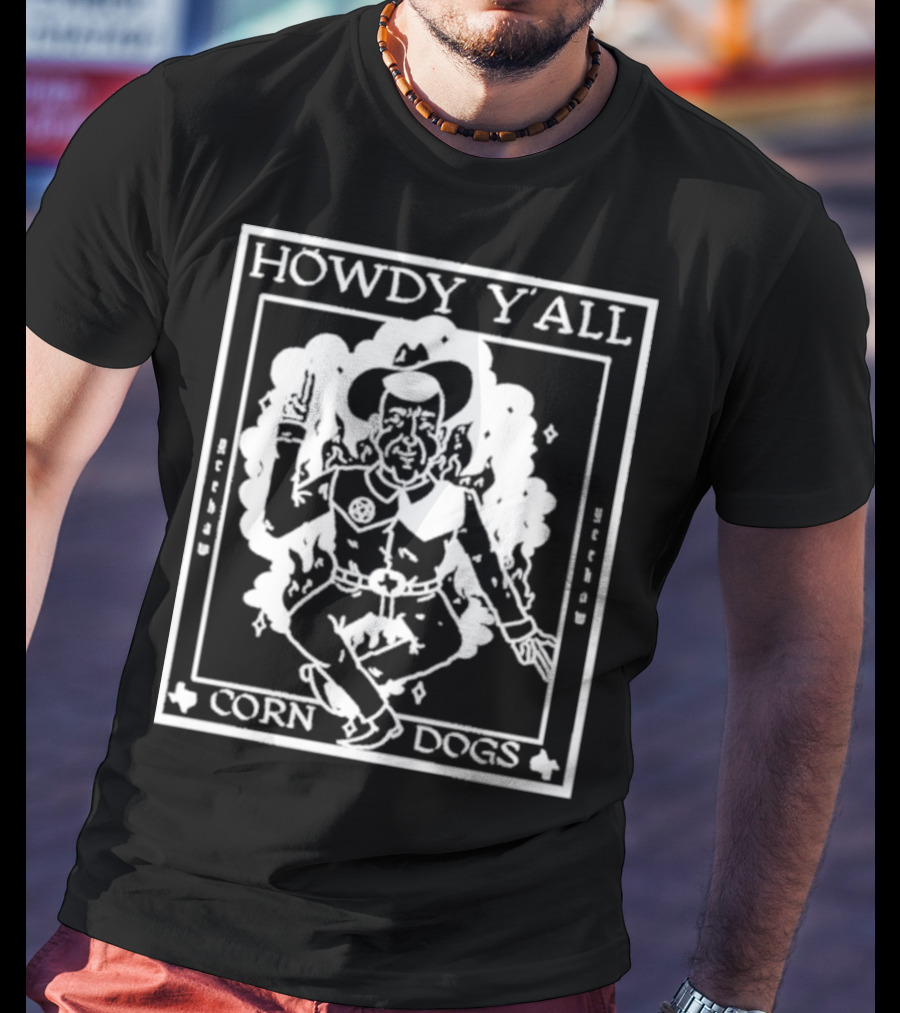 Howdy Y’all Corn Dogs Cowboy Retro Yeehaw T-Shirt