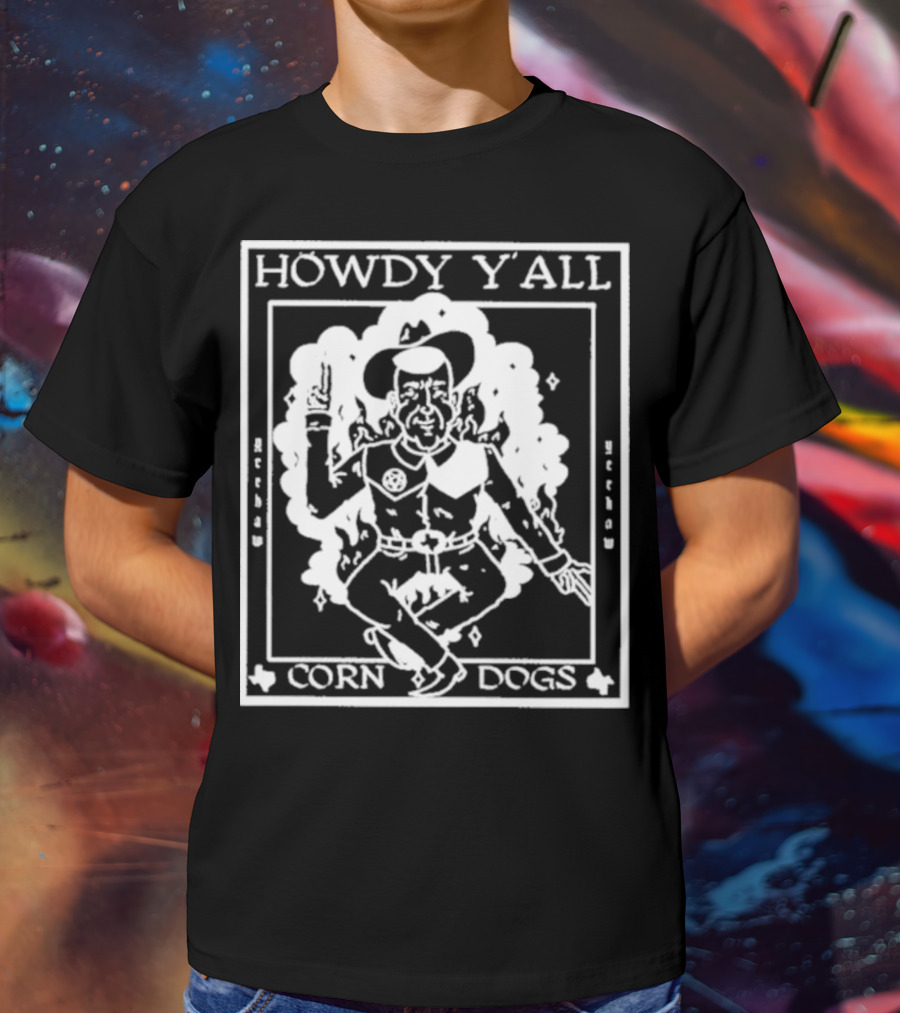 Howdy Y’all Corn Dogs Cowboy Retro Yeehaw T-Shirt