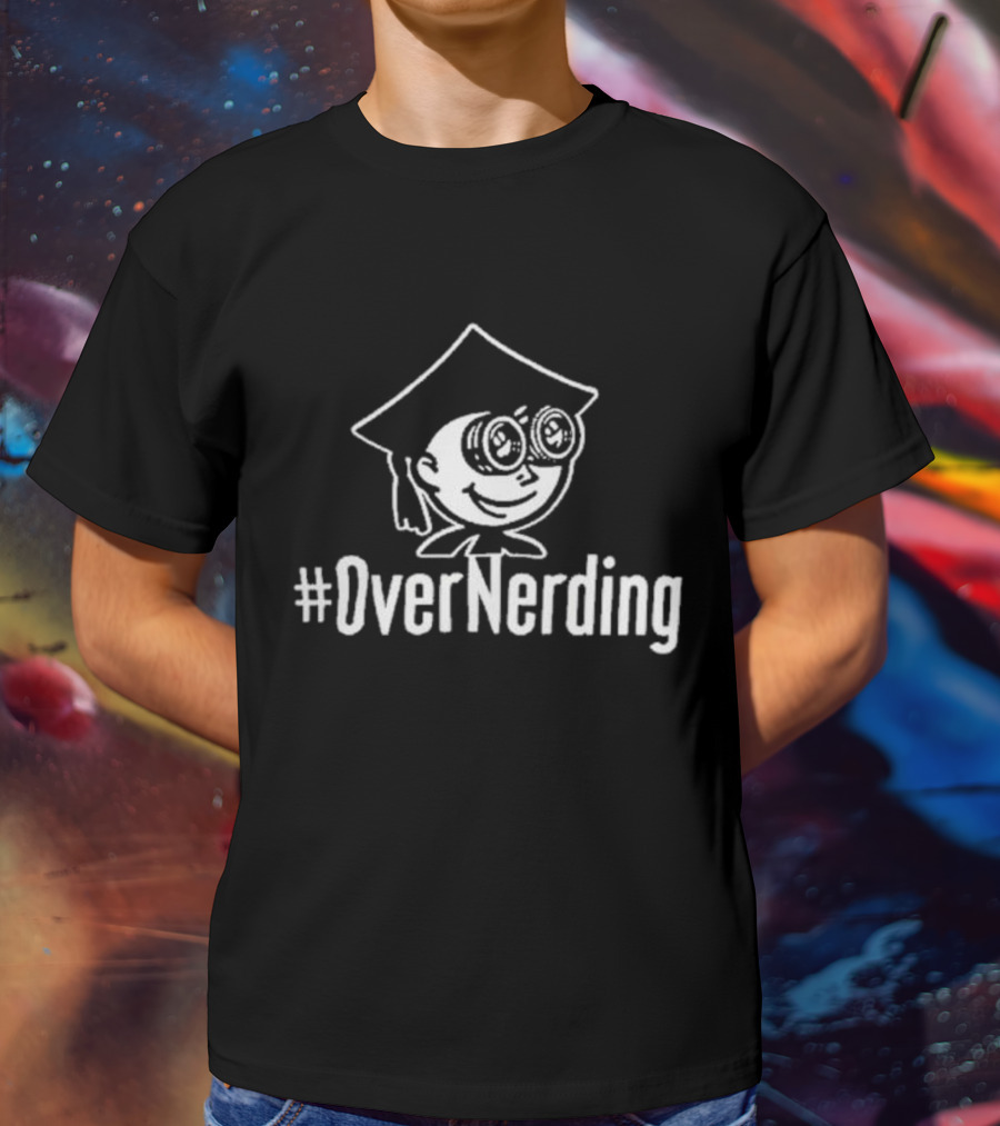 OverNerding Graduation Geek Glasses T-Shirt