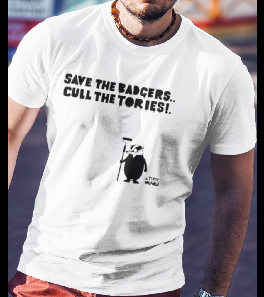 Save The Badgers Cull The Tories Badger With Paint Roller T-Shirt
